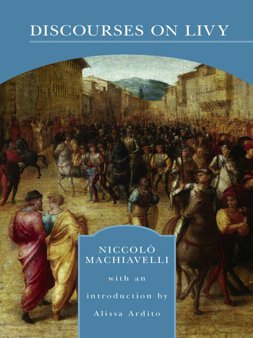 Title details for Discourses on Livy (Barnes & Noble Library of Essential Reading) by Niccolò Machiavelli - Available